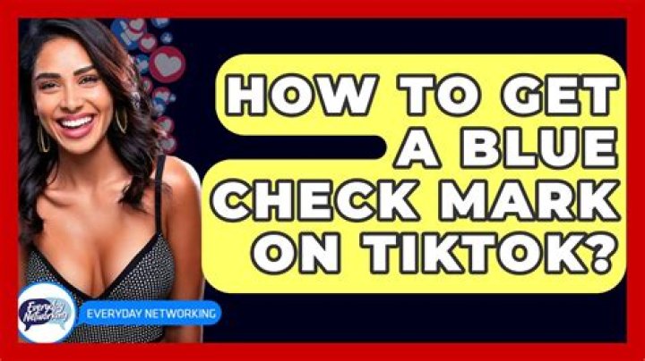 Understanding The Blue Check Mark On TikTok: A Symbol Of Authenticity