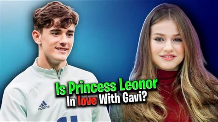 Unraveling The Connection: What Is The Relationship Between Gavi And Princess Leonor?